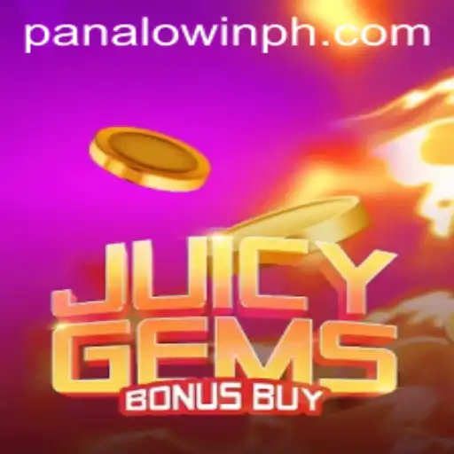 Discover the Excitement of JuicyGemsBonusBuy on Panalo.Win