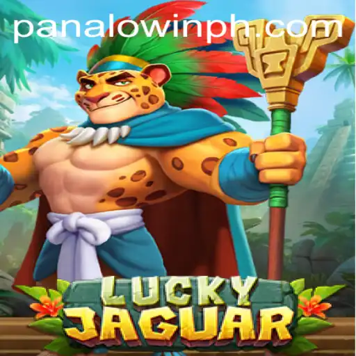 Exploring the Exciting World of LuckyJaguar at Panalo.Win