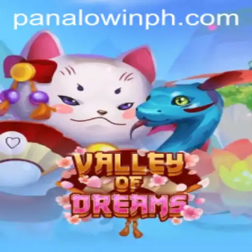 Explore the Enchanting World of ValleyofDreams and the Vibrant Panalo.Win!